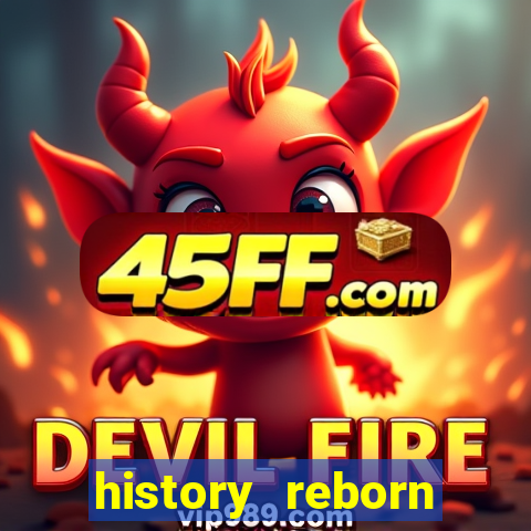 history reborn remover carta